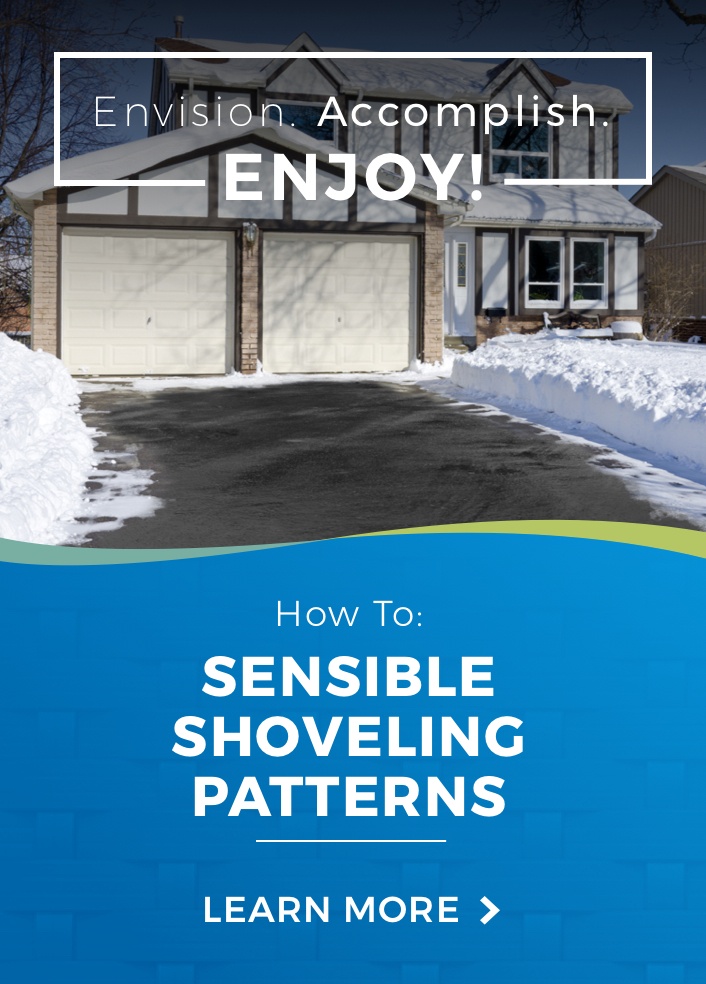 How to: sensible shoveling patterns. Learn more.